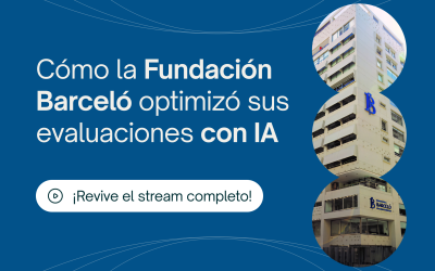 Cómo la Fundación Barceló optimizó sus evaluaciones con IA